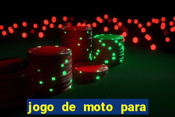 jogo de moto para dar grau